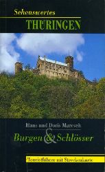 Maresch, Hans und Doris Maresch:  Burgen & Schlsser. Touristfhrer mit Streckenkarte. Sehenswertes Thringen. 