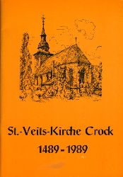 Ziegner, Johannes:  Zur 500-Jahrfeier der St.-Veits-Kirche zu Crock - 1489 - 1989. 