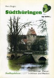 Bregler, Hans:  Südthüringen hat mehr ... Ausflugsführer. Südthüringer Burgen, Schlösser und Museen. 