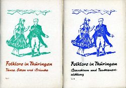 Stahl, Ernst:  Folklore in Thüringen. Tänze, Sitten und Bräuche. Teil 1 und 2 in 2 Heften. 