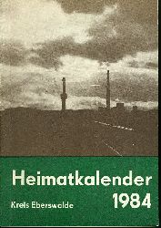   Heimatkalender fr den Kreis Eberswalde 1984. 