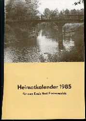   Heimatkalender fr den Kreis Bad Freienwalde 29. 1985. 