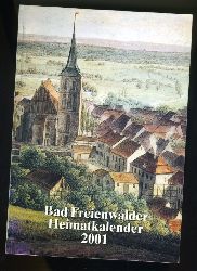   Freienwalder Kreiskalender 45. Heimat zwischen Bruch und Barnim 2001. 