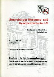 Reisenweber, Gerhard:  Heinrich Schaumberger Frnkischer Dichter und Volkserzhler. Eine regionalgeschichtliche Betrachtung. 