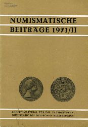   Numismatische Beitrge 1971, Heft 2. Arbeitsmaterial fr die Fachgruppen Numismatik des Deutschen Kulturbundes. 