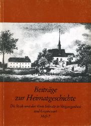   Beitrge zur Heimatgeschichte. Die Stadt und der Kreis Sebnitz in Vergangenheit und Gegenwart 7. 