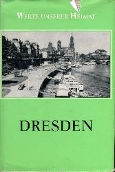 Hahn, Alfred und Ernst Neef:  Dresden. Ergebnisse der heimatkundlichen Bestandsaufnahme Werte unserer Heimat. Heimatkundlichen Bestandsaufnahme in der DDR 42. 