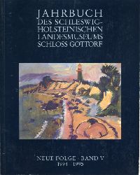 Spielmann, Heinz (Hrsg.):  Jahrbuch des Schleswig-Holsteinischen Landesmuseums Schlo Gottorf. NEUE FOLGE. BAND V. 1994-1995 