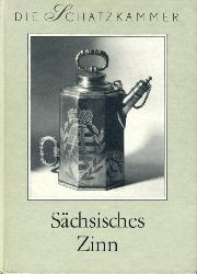 Haedeke, Hanns-Ulrich:  Schsisches Zinn. Aus einer Glauchauer Sammlung. Die Schatzkammer 42. 