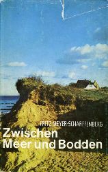 Meyer-Scharffenberg, Fritz:  Zwischen Meer und Bodden. 