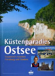 Pollmann, Bernhard:  Küstenparadies Ostsee. Traumziele zwischen Flensburg und Usedom. Ein ADAC Buch. 
