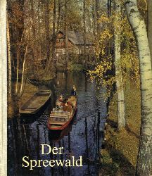Rssing, Renate, Roger Rssing und Werner Gringmuth:  Der Spreewald. 