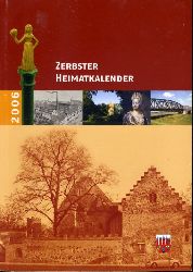   Zerbster Heimatkalender. Jg. 47, 2006. 