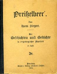 Siegert, Hans:  Preißelbeer. Der Geschichten und Gedichte in erzgebirgischer Mundart 31. Heft. 
