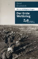 Krumeich, Gerd:  Die 101 wichtigsten Fragen. Der Erste Weltkrieg. 