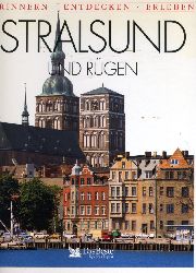 Richter, Egon:  Stralsund, Rgen. Erinnern, entdecken, erleben. 