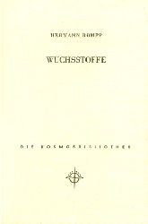 Rmpp, Hermann:  Wuchsstoffe. Gesellschaft der Naturfreunde. Kosmos-Bndchen 219. 