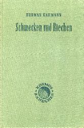 Kahmann, Herman:  Schmecken und Riechen. Kosmos-Bndchen 189. Kosmos. Gesellschaft der Naturfreunde. 