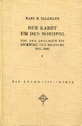 Salzmann, Karl Heinrich:  Der Kampf um den Nordpol. Von Nansen bis zu Cook und Peary 1893-1908/09. Gesellschaft der Naturfreunde. Die Kosmos-Bibliothek 220. 