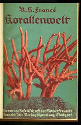 Franc, Raoul Heinrich:  Korallenwelt. Der siebente Erdteil. Kosmos. Gesellschaft der Naturfreunde. Kosmos Bibliothek119. 