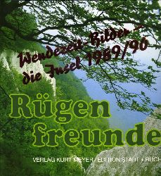 Fiedler, Sabine:  Rgenfreunde. Wendezeit-Bilder - Sie Insel 1989/90. 