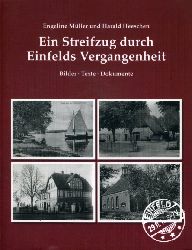 Heeschen, Harald und Engeline Müller:  Ein Streifzug durch Einfelds Vergangenheit. Bilder. Texte. Dokumente 