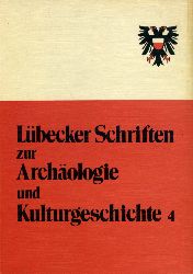 Fehring, Günter P. (Hrsg.):  Beiträge des Lübeck-Symposiums 1978 zu Geschichte und Sachkultur des Mittelalters und der Neuzeit. Lübecker Schriften zur Archäologie und Kulturgeschichte 4. 