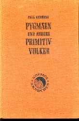 Kunhenn, Paul:  Pygmen und andere Primitivvlker. Gesellschaft der Naturfreunde. Kosmos-Bndchen 195. 