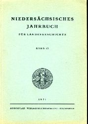   Niederschsisches Jahrbuch fr Landesgeschichte Bd. 43 und Niederschsische Denkmalpflege 7. 1970-1971. 