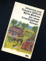 Gillhoff, Johannes und Theodor Gillhoff:  Mne Markow, der neue Amerikafahrer. Roman. dtv 11083. 