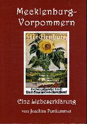 Puttkammer, Joachim:  Mecklenburg-Vorpommern. Eine Liebeserklrung. MV-Taschenbuch. 