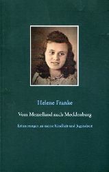 Franke, Helene:  Vom Memelland nach Mecklenburg. Erinnerungen an meine Kindheit und Jugendzeit. 