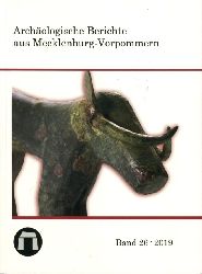   Archologische Berichte aus Mecklenburg-Vorpommern. Bd. 26. 