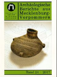   Archologische Berichte aus Mecklenburg-Vorpommern. Bd. 24. 