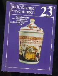   Wertvolle Objekte und Sammlungen in den Museen des Bezirkes Suhl (IV). Südthüringer Forschungen 23. 
