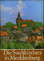 Ende, Horst:  Die Stadtkirchen in Mecklenburg. Gebunden in Leder 