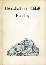 Straer, Willi:  Herrschaft und Schlo Runding. 