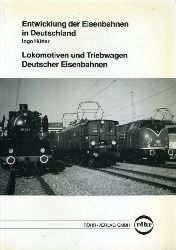 Htter, Ingo:  Lokomotiven und Triebwagen deutscher Eisenbahnen. Entwicklung der Eisenbahnen in Deutschland Bd. 4. 
