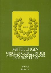   Mitteilungen der Berliner Gesellschaft für Anthropologie, Ethnologie und Urgeschichte. Bd. 33. 