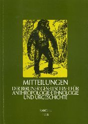   Mitteilungen der Berliner Gesellschaft fr Anthropologie, Ethnologie und Urgeschichte. Bd. 19. 