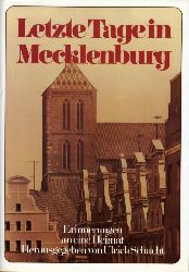 Schacht, Ulrich (Hrsg.):  Letzte Tage in Mecklenburg. Erinnerungen an eine Heimat. 