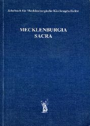 Brunners, Michael (Hrsg.) und Erhard (Hrsg.) Piersig:  Mecklenburgia Sacra. Jahrbuch fr Mecklenburgische Kirchengeschichte 6. 
