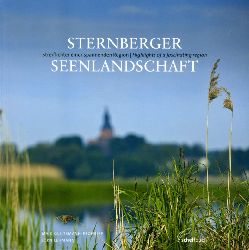 Lehmann, Jrn und Maik Gleitsmann-Frohriep:  Sternberger Seenlandschaft. Streiflichter einer spannenden Region. highlights of a fascinating region. 