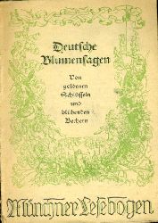   Deutsche Blumensagen. Von goldenen Schlsseln und blhenden Bechern. Mnchner Lesebogen 119. 