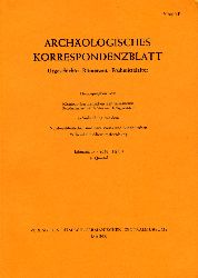   Archologisches Korrespondenzblatt. Urgeschichte - Rmerzeit - Frhmittelalter. Jahrgang 15. 1985. Heft 3. 