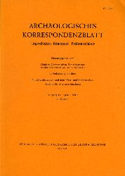   Archologisches Korrespondenzblatt. Urgeschichte - Rmerzeit - Frhmittelalter. Jahrgang 18. 1988. Heft 1. 