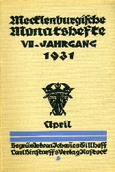   Mecklenburgische Monatshefte. Jg. 7 (nur) Heft 4. April 1931. 
