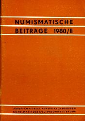   Numismatische Beitrge 1980 H. 2. Arbeitsmaterial fr die Fachgruppen Numismatik des Kulturbundes der DDR H. 25. 