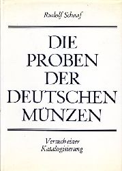 Schaaf, Rudolf:  Die Proben der deutschen Mnzen seit 1871. Versuch einer Katalogisierung. 