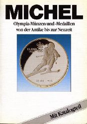 Eberhardt, Josef:  Michel Olympia-Mnzen und -Medaillen von der Antike bis zur Neuzeit. Mit Katalogteil. 